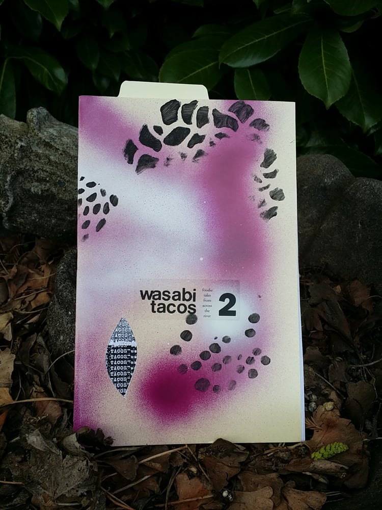 Image of Wasabi Tacos: Foodie Tales from Across the River, vol. 2