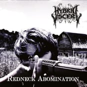 Image of HYBRID VISCERY Redneck Abomination CD