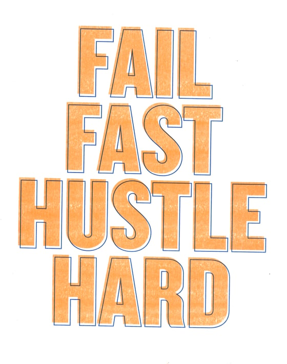 Image of Fail Fast Hustle Hard