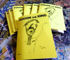 Image of anthead zine Poison the King #1