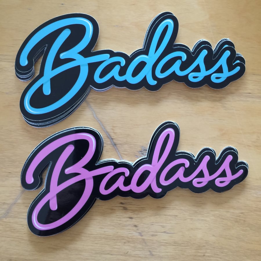 Image of Badass Script Sticker Blue or Pink 2 sizes now