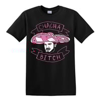 Image 1 of CHA CHA BITCH T-SHIRT (TANK)