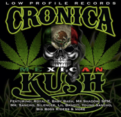 Image of Cronica Mexican Kush VOL 1