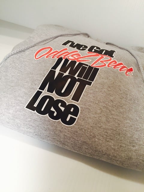 Image of I’ve Got Odds2Beat, I Will Not Lose Hoodie