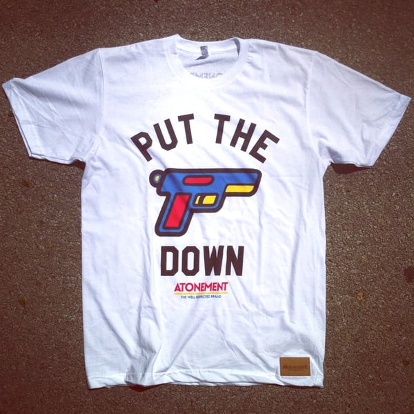 Image of The "Put The Guns Down" Tee
