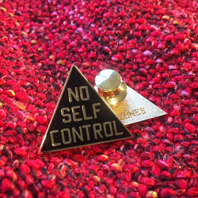 Image of No self control Pin