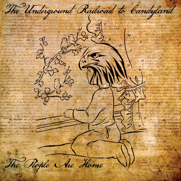 Image of THE UNDERGROUND RAILROAD TO CANDYLAND - The People Are Home (LP+DL/CD Digipak/CASS)