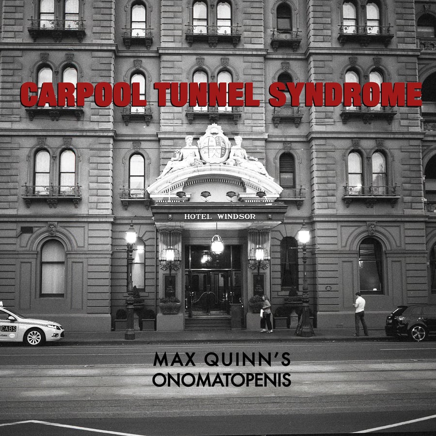 Image of Carpool Tunnel Syndrome 7" - Max Quinn's Onomatopenis