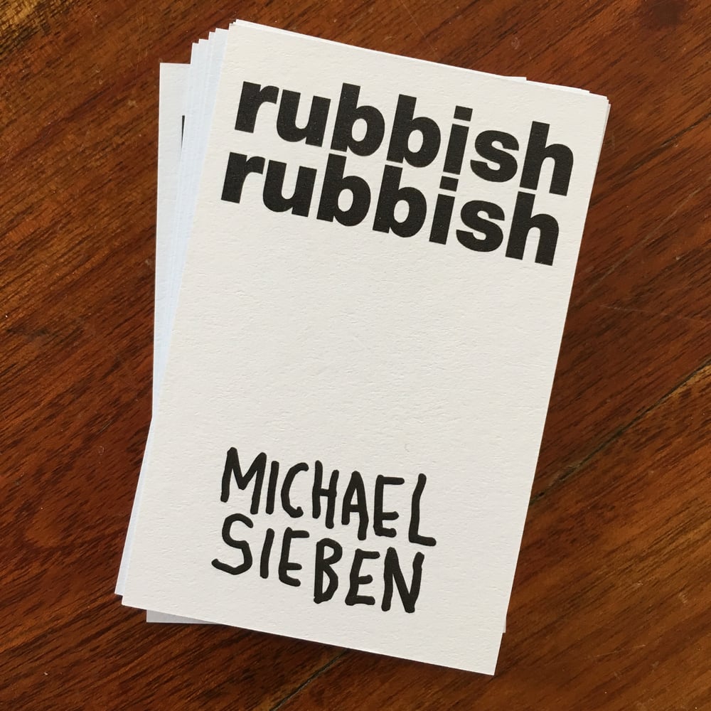 Rubbish Rubbish 25 Michael Sieben