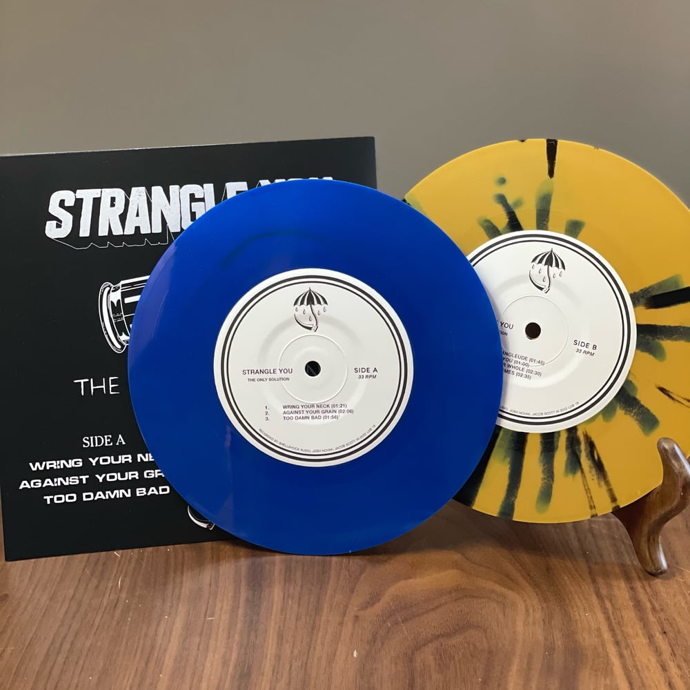 Strangle You- The Only Solution 7”