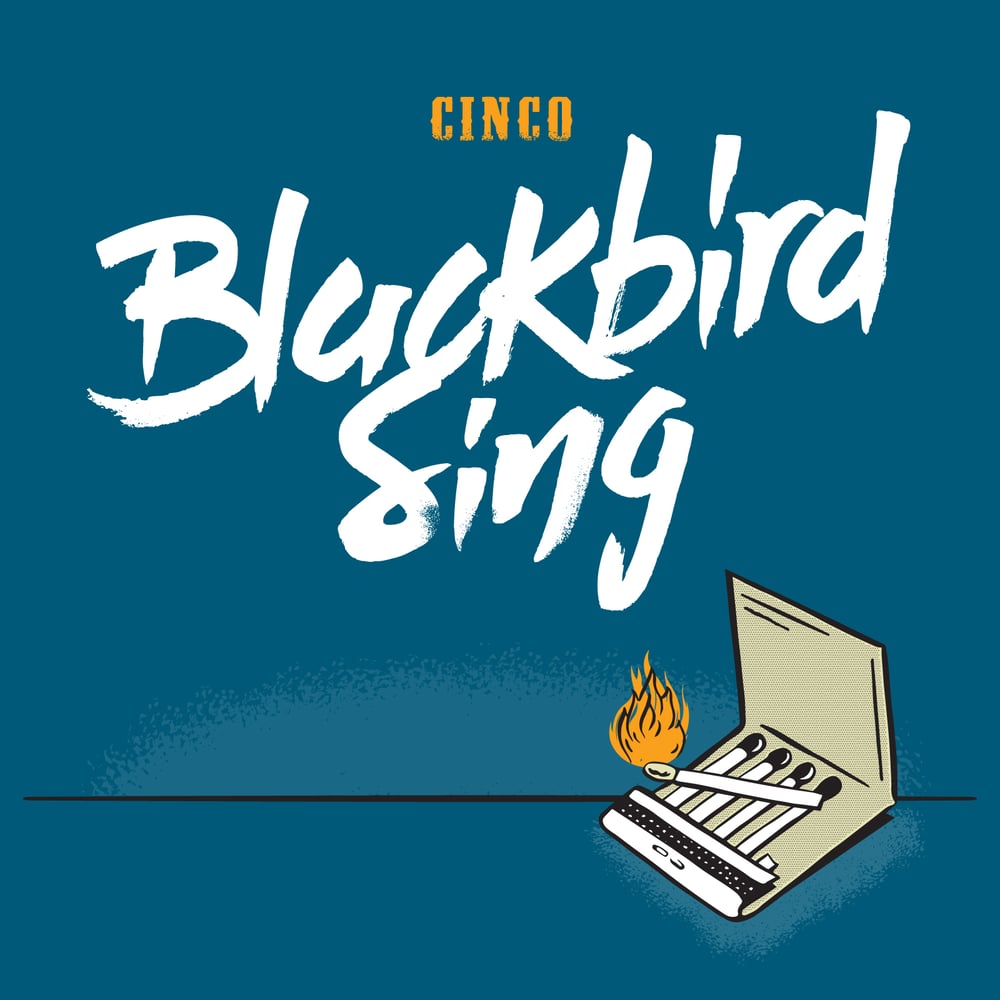 Image of Blackbird Sing - Cinco - CD