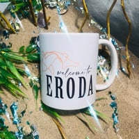 "Welcome To Eroda" 11 oz Coffee Mug