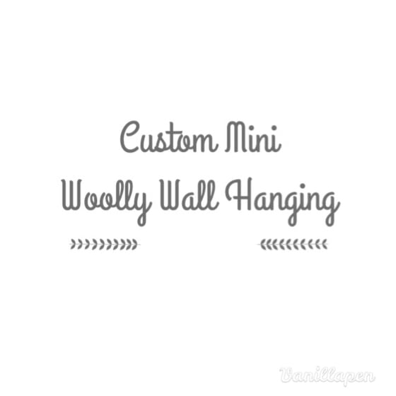 Image of Custom Mini Woolly Wall Hanging