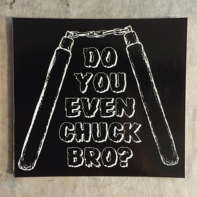 Image of Do you even chuck bro? Sticker