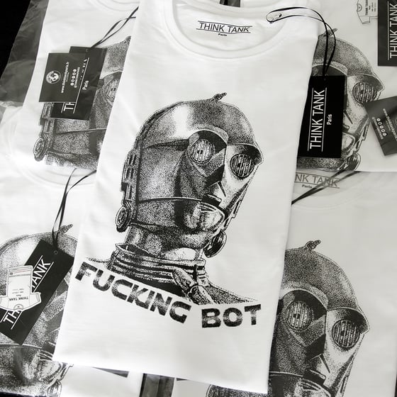 Image of Fucking Bot shirt