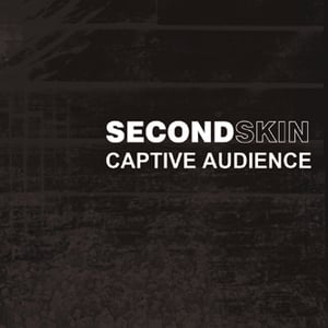 Image of Secondskin - Captive Audience Digipak 
