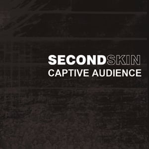 Image of Secondskin - Captive Audience Digipak