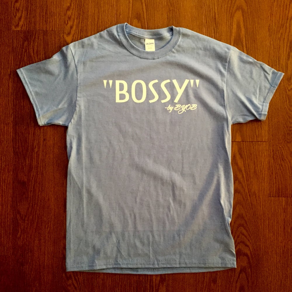 Image of "BOSSY" Tee (Carolina)