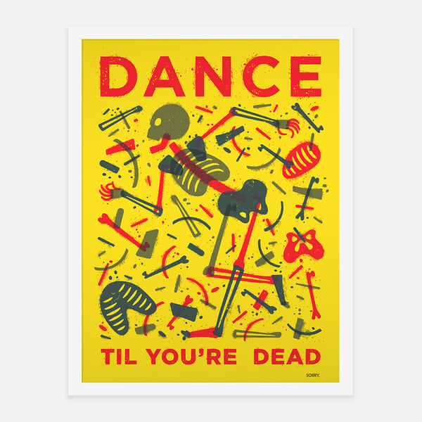 DANCE TIL YOU'RE DEAD (2016) - Sorry.