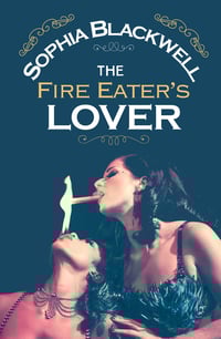Image 1 of The Fire Eater's Lover by Sophia Blackwell