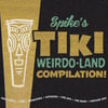 Spike's Tiki Weirdo-land DVD compilation