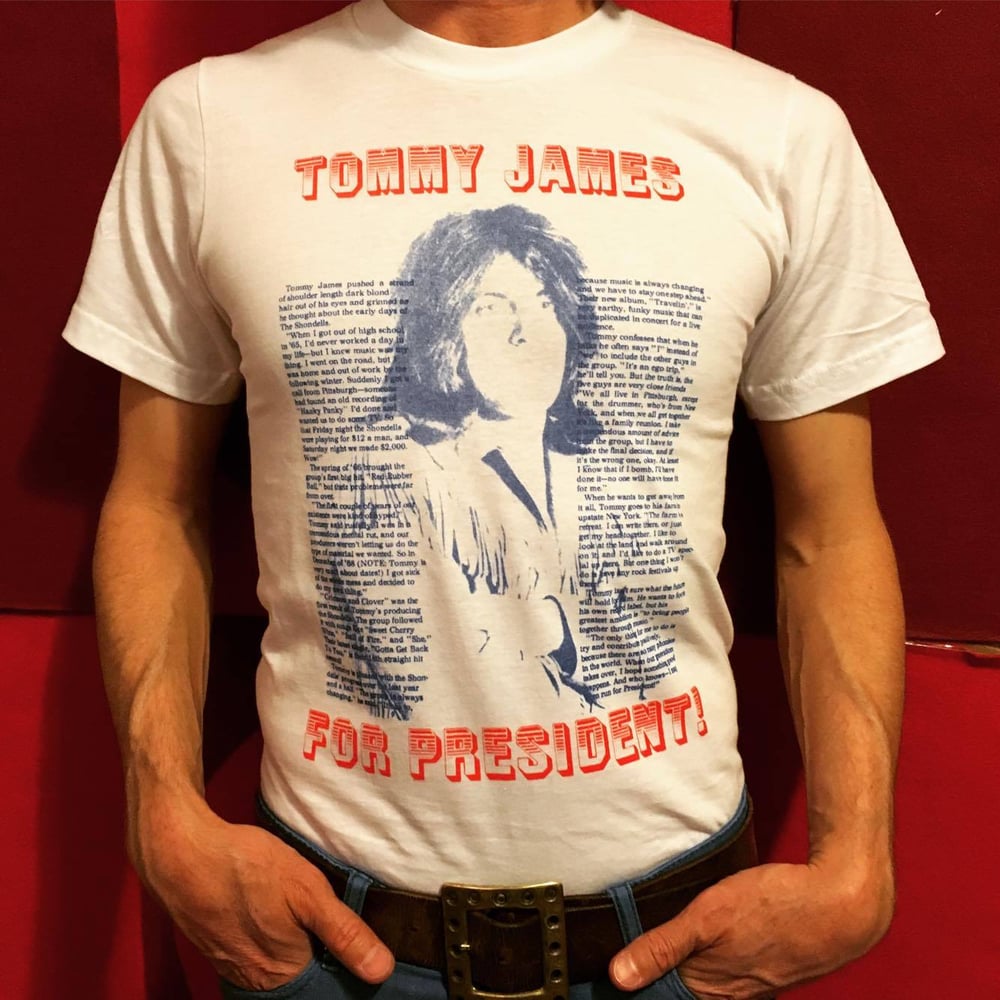 Image of Tommy James For President t-shirt