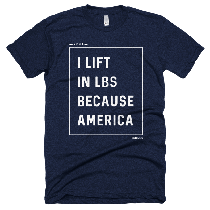 Image of I LIFT IN LBS BECAUSE AMERICA T-Shirt