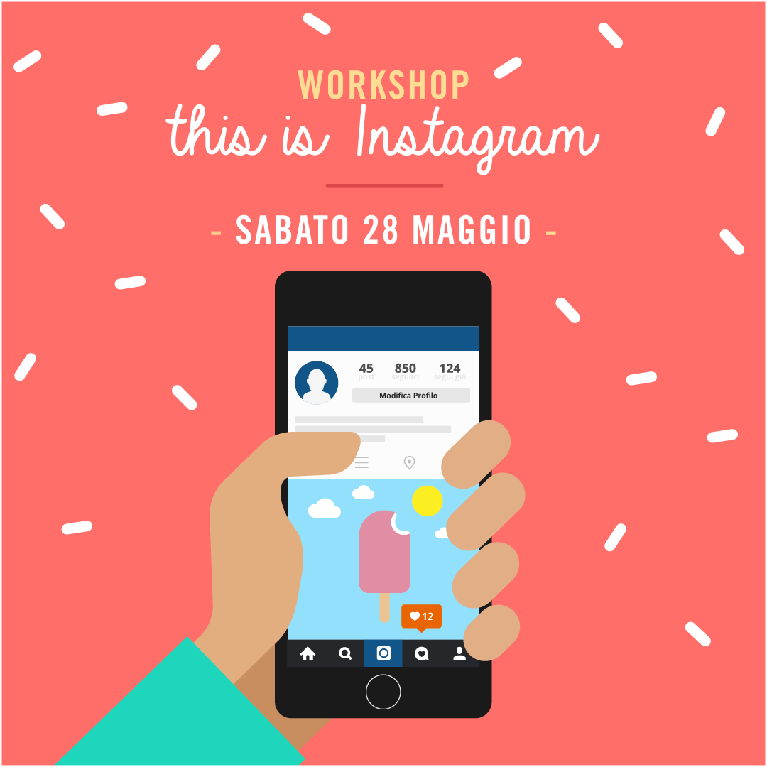 Image of WORKSHOP THIS IS INSTAGRAM - Sabato 28 Maggio