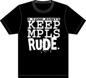 Image of 2 Tone Runts "Keep Mpls Rude" T-shirt