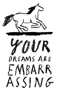 Image of YOUR DREAMS ARE EMBARRASSING t-shirt