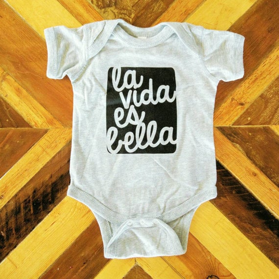 Image of La Vida es Bella ) Infant Bodysuit or Infant Tee