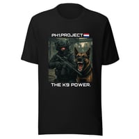 Image 2 of PH1 The K9 Power #2 - Unisex t-shirt
