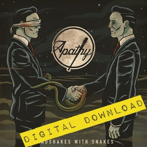 Image of [Digital Download] Apathy - Handshakes With Snakes - DGZ-038