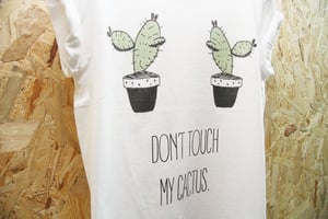 Image of Don't Touch My Cactus By FCKRS®