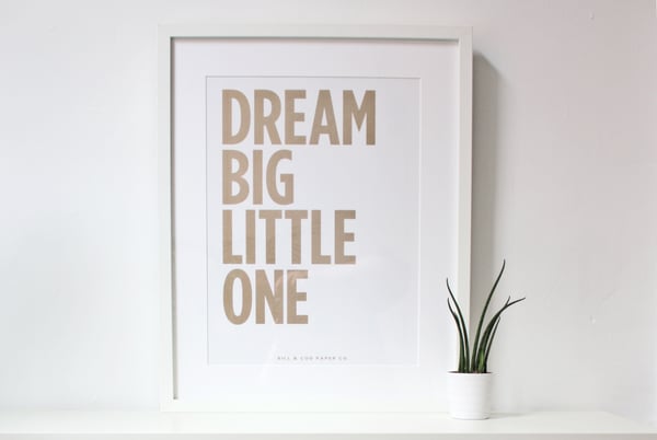 Image of Framed 'Dream Big Little One' Metallic Gold Print