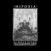 Image of HIPOXIA "Si Devs Esset, Occidendvs Erit" CD