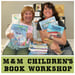 Image of M & M Children's Book Workshop