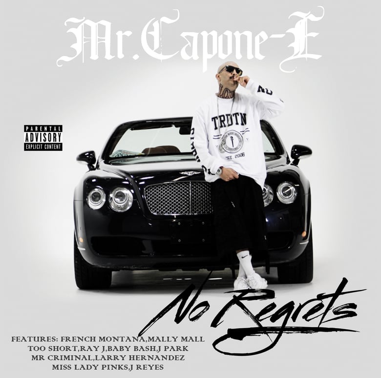 Image of Mr. Capone-e — For Respect and No Regrets