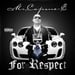 Image of Mr. Capone-e — For Respect and No Regrets
