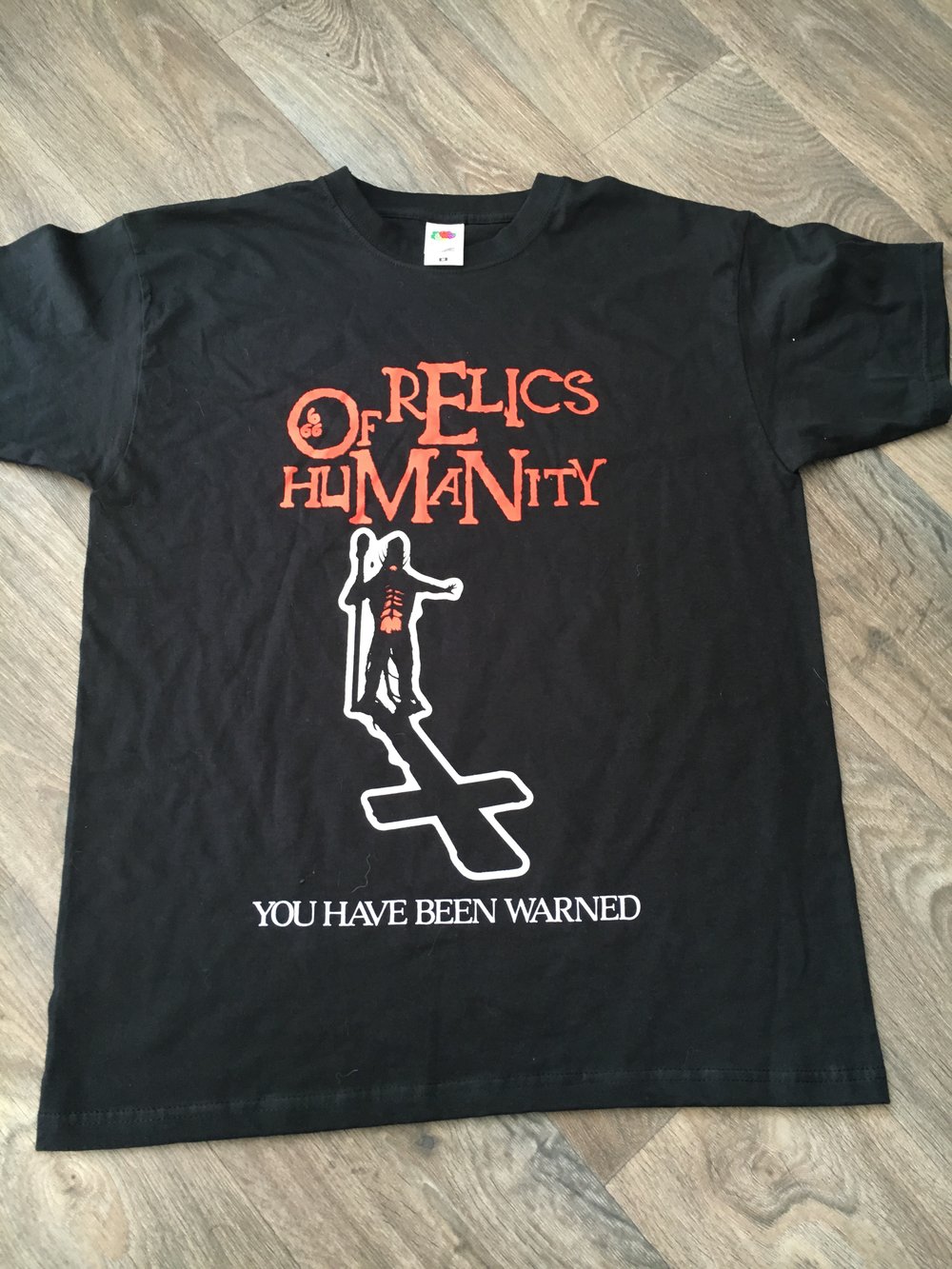 RELICS OF HUMANITY - You Have Been Warned T-Shirt
