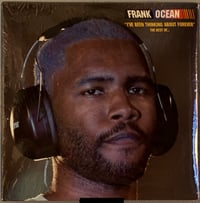 Frank Ocean- I’ve Been Thinking About Forever (Best Of)