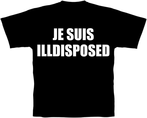 Image of Je Suis Illdisposed (T-shirt)