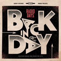 NEW!!! Radio Days "Back In the Day" LP!!!