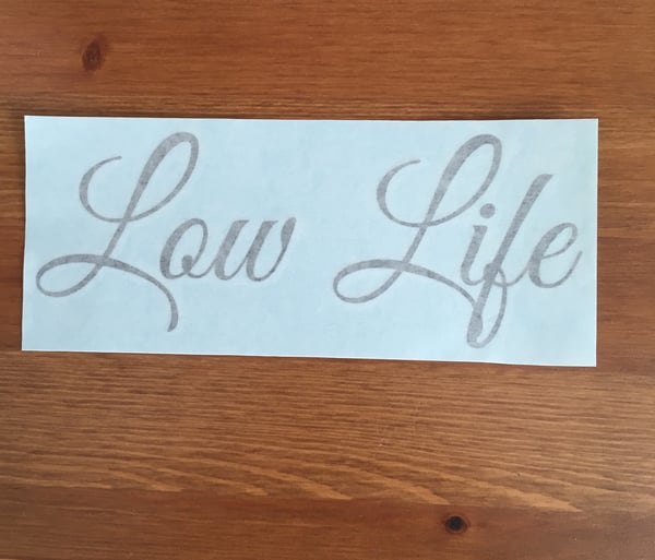 Image of Low Life Vinyl (Small) 24 Colours Available!