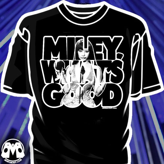 Image of "Miley, What's Good" Nicki Minaj inspired shirt 
