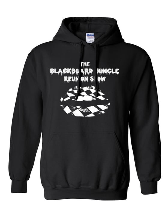 Image of OFFICIAL - BLACKBOARD JUNGLE - "2016 REUNION SHOW" UNISEX PULL OVER HOODIE