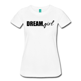 Image of Dream,girl T-shirt