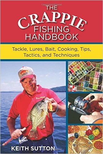 Image of The Crappie Fishing Handbook: Tackles, Lures, Bait, Cooking, Tips, Tactics, and Techniques