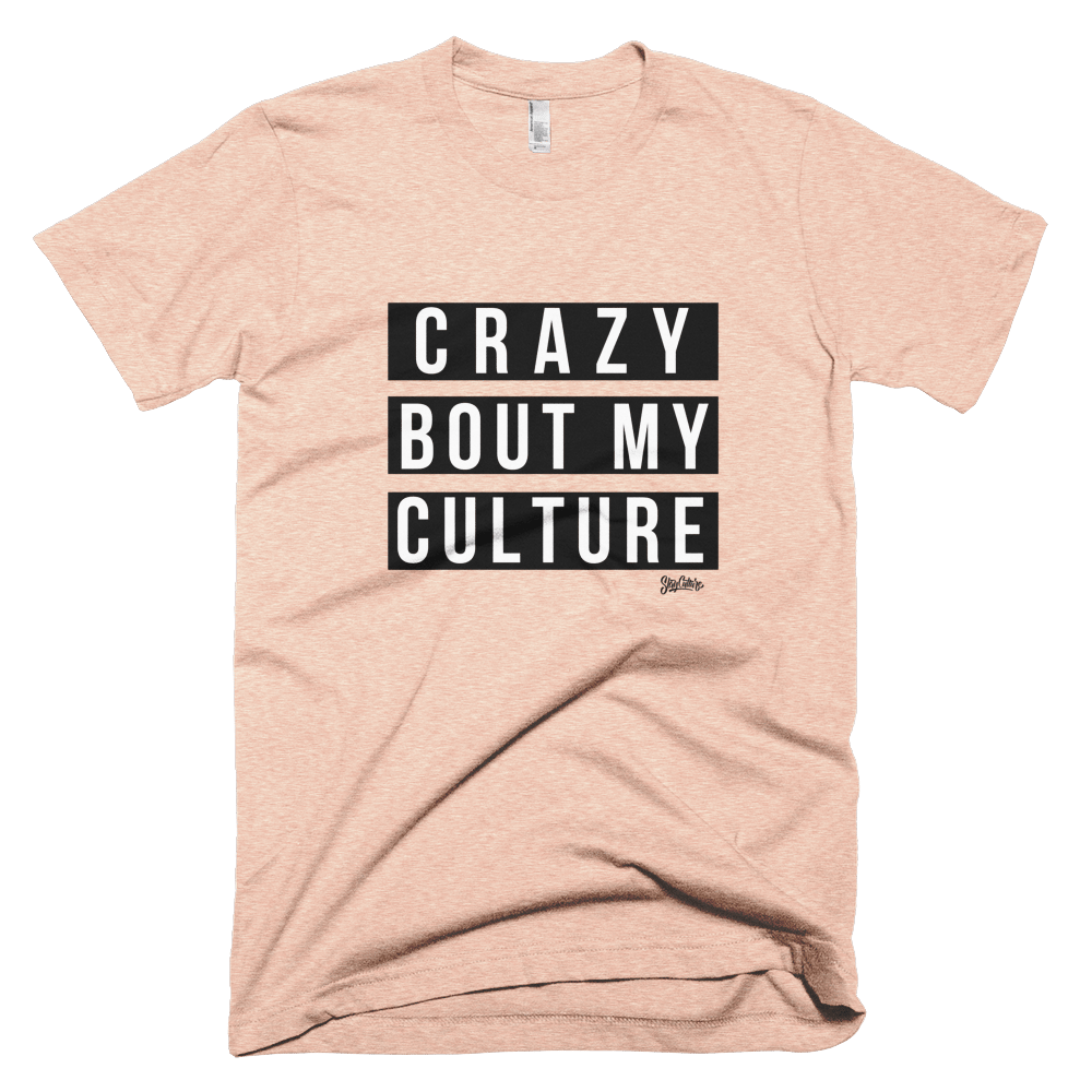 Image of Crazy Bout My Culture T-Shirt 