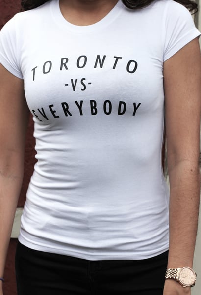 Image of White Toronto vs. Everybody T-Shirt